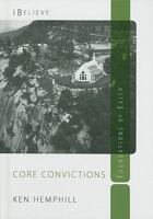 Core Convictions: Foundations of Faith 0578053454 Book Cover