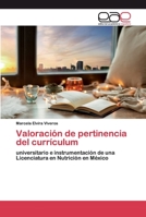 Valoración de pertinencia del currículum: universitario e instrumentación de una Licenciatura en Nutrición en México 6200397015 Book Cover