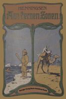 Aus Fernen Zonen: Originalberichte Beruhmter Forscher Und Reisenden 366233738X Book Cover