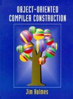 Object-Oriented Compiler Construction 013630740X Book Cover