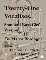 Twenty-One Vocalises, Standard Bass Clef Version 1689039965 Book Cover