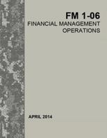 Financial Management Operations: Field Manual FM 1-06 1798066246 Book Cover