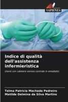 Indice di qualità dell'assistenza infermieristica (Italian Edition) 620718761X Book Cover