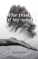 The Dust Of My Soul 8119351851 Book Cover