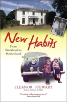 New Habits: From sisterhood to motherhood 0745956688 Book Cover
