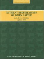 Nutrient Requirements of Dairy Cattle/1989/Book and Disk 030903826X Book Cover