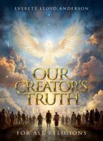 Our Creator’s Truth 1971596868 Book Cover
