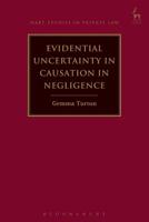 Evidential Uncertainty in Causation in Negligence 1509924485 Book Cover