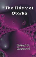 The Elders of Otarka 1523312793 Book Cover