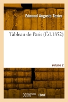 Tableau de Paris. Volume 2 2329942583 Book Cover