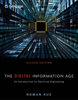 The Digital Information Age: An Introduction to Electrical Engineering 0534953158 Book Cover