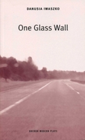 One Glass Wall 1840025263 Book Cover
