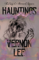 Hauntings and Other Fantastic Tales 1513295640 Book Cover