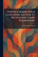 PoeÌ sies Choisies Pour La Jeunesse, Lecture Et ReÌ citation, Cours EÌ leÌ mentaire (French Edition) 1025916115 Book Cover