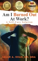Am I Burned out at Work?: A Self-Care Solution 148088331X Book Cover