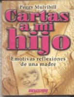 Cartas a Mi Hijo: Obra Publicada Inicialmente Con El Titulo De Mi Mas Grande Amor 970643254X Book Cover