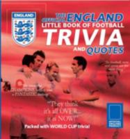 The Official England Little Book of Trivia and Quotes World Cup Edition 1407595334 Book Cover