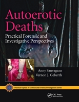 Autoerotic Deaths: Practical Forensic and Investigative Perspectives 0367778173 Book Cover