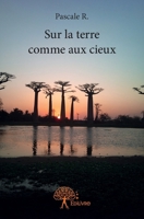 Sur la terre comme aux cieux (French Edition) 2332837981 Book Cover