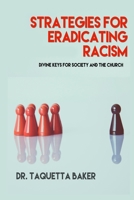 Strategies for Eradicating Racism 1734857722 Book Cover