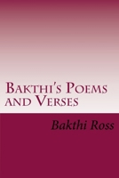 Bakthi's Poems and Verses: Poetry 1922220221 Book Cover