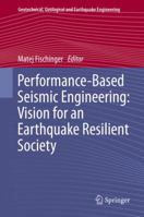 Performance-Based Seismic Engineering: Vision for an Earthquake Resilient Society 940178874X Book Cover