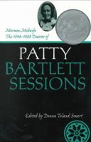 Mormon Midwife: The 1846-1888 Diaries of Patty Bartlett Sessions (Life Writings Frontier Women) 087421274X Book Cover