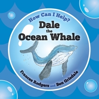 Dale the Ocean Whale 1838001956 Book Cover