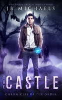 The Castle: A Bud Hutchins Supernatural Thriller 1796451576 Book Cover