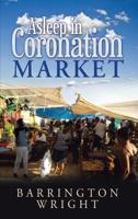Asleep in Coronation Market 195095532X Book Cover