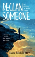 Declan Someone (The Journey of Declan Noone) 1919252614 Book Cover