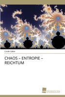 Chaos - Entropie - Reichtum (German Edition) 6209725236 Book Cover