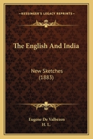The English And India: New Sketches 1165814277 Book Cover