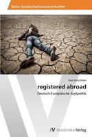 Registered Abroad 363949816X Book Cover