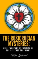 The Rosicrucian Mysteries (1911) 1503111822 Book Cover