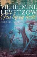 Fra by og hede. Fortællinger 872651480X Book Cover