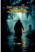 Dick And Dr. Dan; Or, The Boy Monster Hunters Of The Bad Lands 9369052941 Book Cover