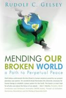 Mending our Broken World 0983606714 Book Cover