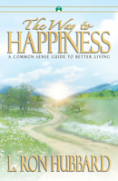 The Way To Happiness 1403151571 Book Cover
