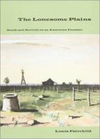 The Lonesome Plains: Death and Revival on an American Frontier (West Texas a&M University Series, 7) 1585441821 Book Cover