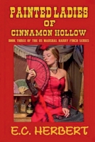 The Painted Ladies of Cinnamon Hollow: A Classic Western B0D9MWSLZT Book Cover
