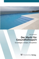 Der Markt für Gesundheitssport 3639392744 Book Cover