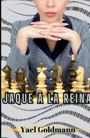 Jaque a la Reina (Spanish Edition) B0FL9PHZN4 Book Cover