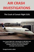 Air Crash Investigations: The Crash of Comair Flight 5191 0557136482 Book Cover