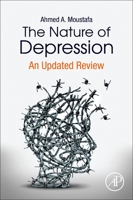 The Nature of Depression: An Updated Review 0128176768 Book Cover