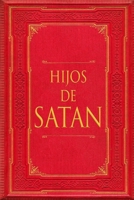 Hijos de Satán B0C9SDLPG2 Book Cover
