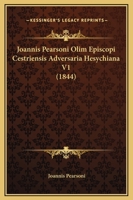 Joannis Pearsoni Olim Episcopi Cestriensis Adversaria Hesychiana V1 1165384884 Book Cover