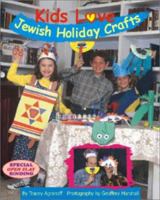 Kids Love Jewish Holiday Crafts (Kids Love) 1930143117 Book Cover