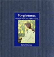 Forgiveness: Wisdom from Around the World 1840722967 Book Cover