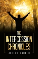 The Intercession Chronicles 148973306X Book Cover